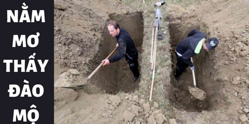 Nằm mơ thấy mồ mả thì số nào sẽ là số may mắn 2 Mơ thấy đi đào mộ ở nghĩa trang thì đánh số 26, 28