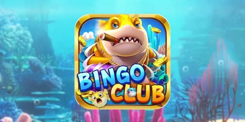 Tham Gia Bắn Cá Bingo Đổi Thưởng Thả Ga Không Biết Chán 1 Bingo Club - Thiên đường cho tín đồ bắn cá đổi thưởng