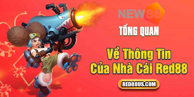 Nhà Cái Cá Cược Red88 - Sân Chơi Giải Trí Hàng Đầu Hiện Nay 1 Sơ lược về nhà cái đẳng cấp quốc tế - Red88