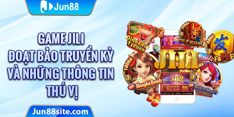 Top Tựa Game Bắn Cá Jun88 Chất Lượng Tốt Nhất Năm 2024 4 Đoạt Bảo Truyền Kỳ có nhiều nội dung mới mẻ
