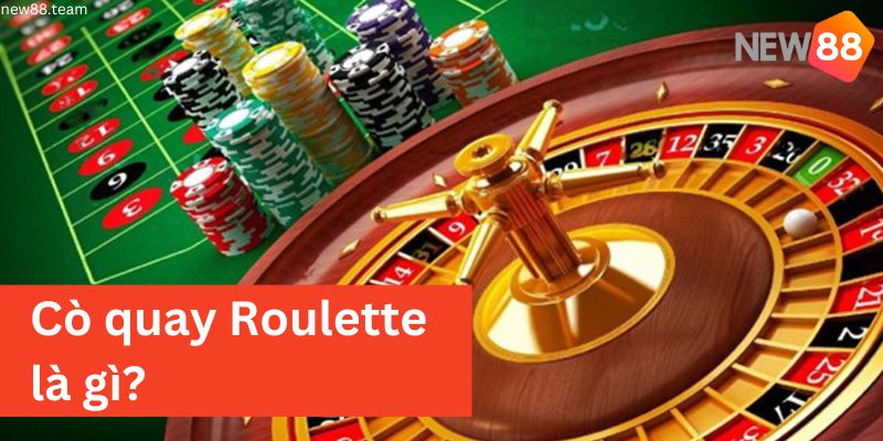 Roulette là gì? Nguồn gốc hình thành trò chơi Roulette 1 Tìm hiểu về Roulette