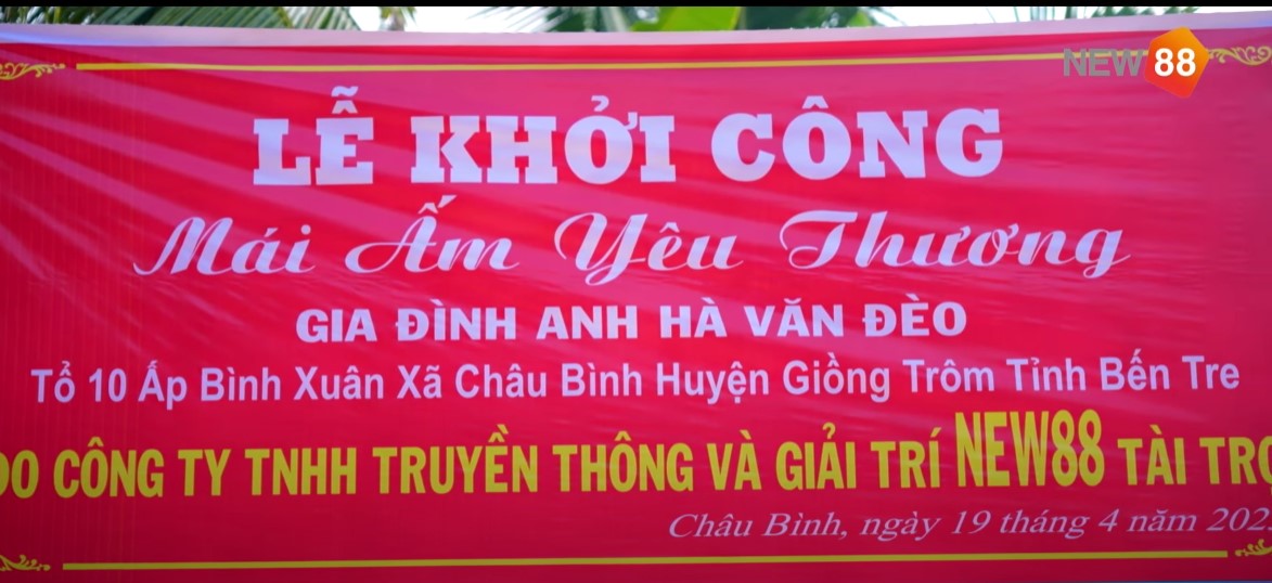Chương trình mái ấm yêu thương tại huyện Giồng Trôm - Bến Tre 5 Chương trình thiện nguyện tại Bến Tre của New88