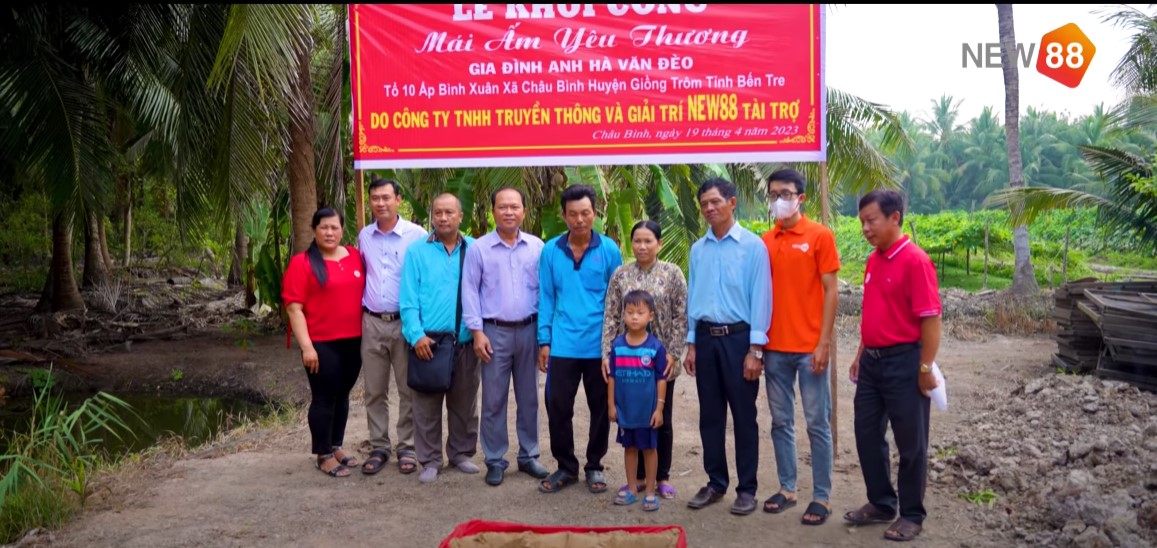 Chương trình mái ấm yêu thương tại huyện Giồng Trôm - Bến Tre 2 Chương trình thiện nguyện tại Bến Tre của New88