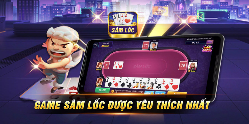 Sâm lốc – Trò chơi đánh bài quen thuộc với người Việt
