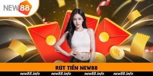 Rút Tiền New88 - Hướng Dẫn Thao Tác Chỉ Trong 2 Phút